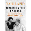 Memories After My Death: The Story of My Father, Joseph Tommy Lapid - Paperback