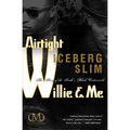 Airtight Willie & Me: The Story of the South's Black Underworld - Paperback