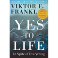 Yes to Life: In Spite of Everything - Paperback