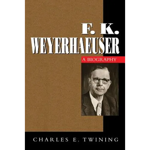F. K. Weyerhaeuser - Paperback