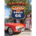 Arizona Kicks on Route 66 - Paperback