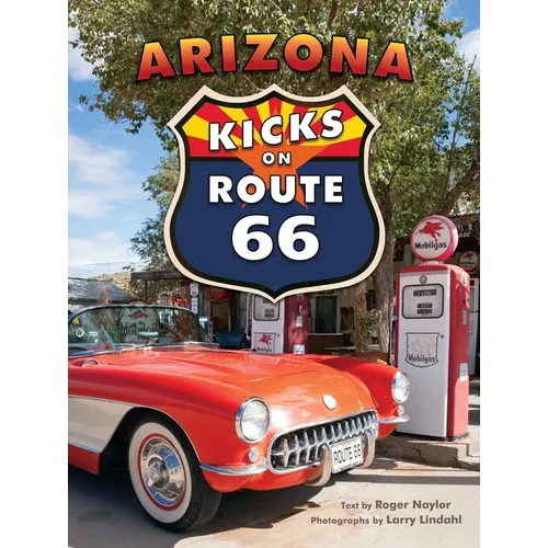 Arizona Kicks on Route 66 - Paperback