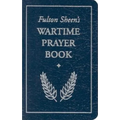 Fulton Sheen's Wartime Prayer Book - Paperback