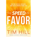 The Speed of Favor: How God Exceeds, Increases, and Accelerates Your Life - Paperback