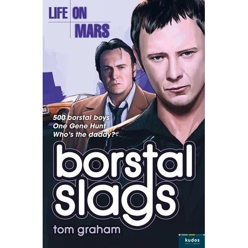 Life on Mars: Borstal Slags - Paperback