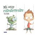 Mi Amigo Extraterrestre / My Alien Friend - Hardcover