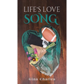Life's Love Song - Hardcover