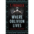 Where Oblivion Lives - Paperback