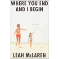 Where You End and I Begin: A Memoir - Hardcover