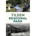 Tilden Regional Park: A History - Paperback