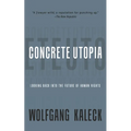 Concrete Utopia: Looking Back Into the Future of Human Rights - Paperback
