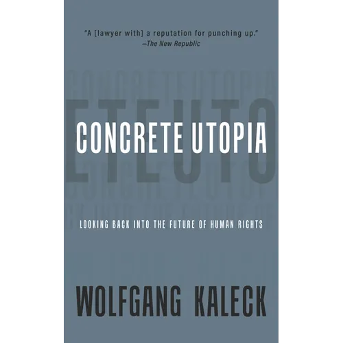 Concrete Utopia: Looking Back Into the Future of Human Rights - Paperback