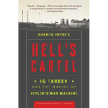 Hell's Cartel: Ig Farben and the Making of Hitler's War Machine - Paperback
