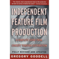 Independent Feature Film Production: A Complete Guide from Concept Through Distribution - Paperback