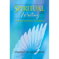 Spiritual Writing from Inspiration to Publication 2nd Ed - Paperback