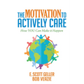 The Motivation to Actively Care - Paperback