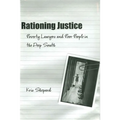 Rationing Justice: Poverty Lawyers and Poor People in the Deep South - Paperback