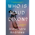 Who Is Maud Dixon? - Paperback