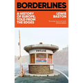 Borderlines: 21 Lines on the Map That Divide and Define Europe - Hardcover