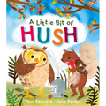 A Little Bit of Hush - Hardcover
