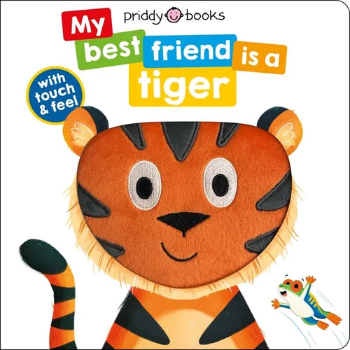 My Best Friend Is a Tiger - Board Book