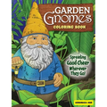 Garden Gnomes Coloring Book: Spreading Good Cheer Wherever They Go! - Paperback