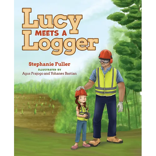 Lucy Meets a Logger - Hardcover