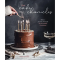 The Cake Chronicles: Bake a Journey Through 60 Incredible Creations! - Paperback