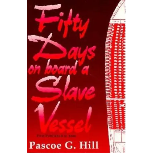 Fifty Days on Board a Slave Vessel - Paperback