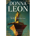 Willful Behavior: A Commissario Guido Brunetti Mystery - Paperback