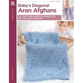 Baby's Diagonal Aran Afghans: 4 Soft and Sweet Blankets to Crochet for Baby - Paperback