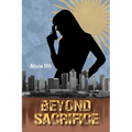 Beyond Sacrifice - Paperback