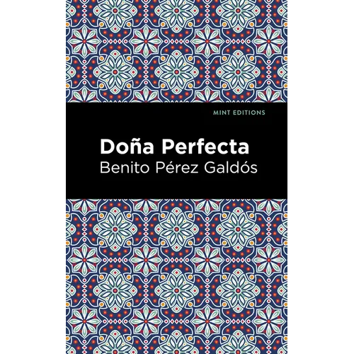 Doña Perfecta - Paperback