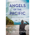 Angels of the Pacific: A Novel of World War II - Paperback