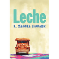 Leche - Paperback