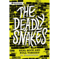 The Deadly Snakes: Real Rock and Roll Tonight - Paperback