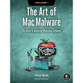 The Art of Mac Malware, Volume 1: The Guide to Analyzing Malicious Software - Paperback