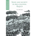 State and Society in Pre-Colonial Asante - Paperback