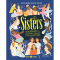 The Book of Sisters: Biographies of Incredible Siblings Through History - Hardcover