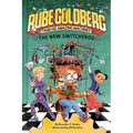 The New Switcheroo (Rube Goldberg and His Amazing Machines #2) - Hardcover