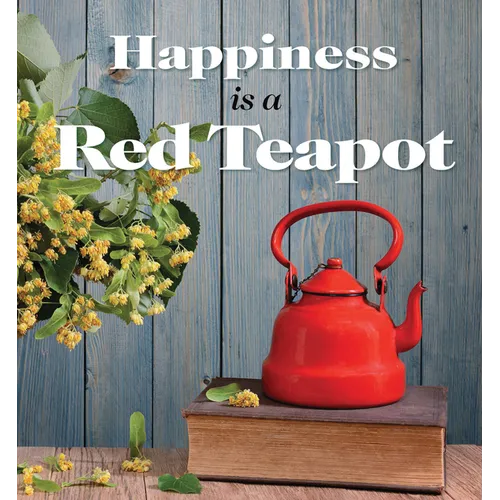 Happiness Is a Red Teapot - Hardcover