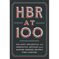 HBR at 100: The Most Influential and Innovative Articles from Harvard Business Review's First Century - Hardcover