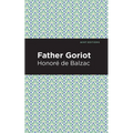Father Goriot - Paperback