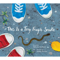 This Is a Tiny Fragile Snake - Hardcover