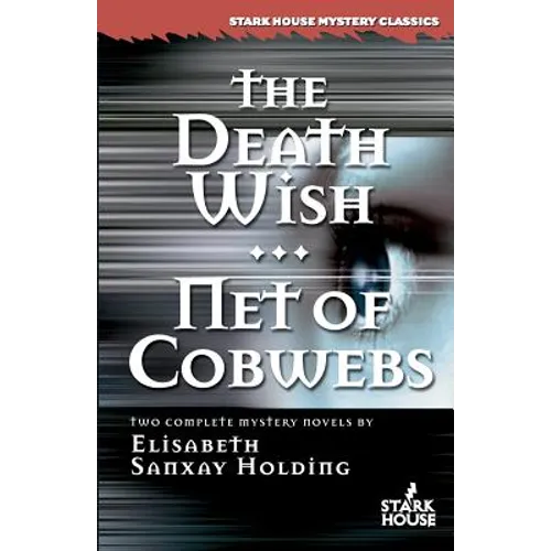The Death Wish/Net of Cobwebs - Paperback