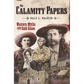 The Calamity Papers: Western Myths and Cold Cases - Paperback