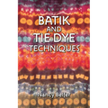 Batik and Tie Dye Techniques - Paperback