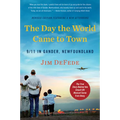 The Day the World Came to Town Updated Edition: 9/11 in Gander, Newfoundland - Paperback