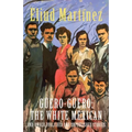 Güero-Güero: The White Mexican and Other Published and Unpublished Stories - Paperback